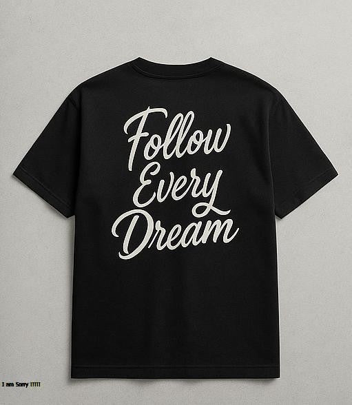T-shirt "Follow Every Dream" – Noir Inspirant